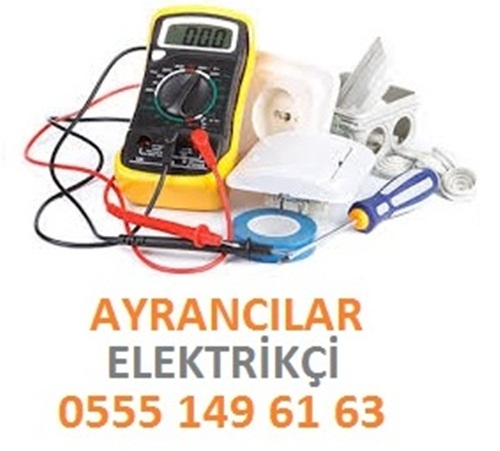 Ayrancılar Elektrikçi - Kayra Teknik 0555 149 61 63