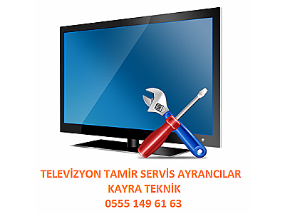 Televizyon Tamir Ayrancılar 0555 149 61 63