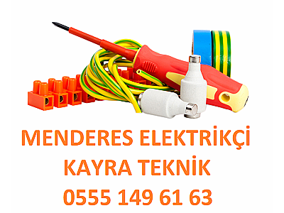 Menderes Elektrikçi Elektrik Arıza Tamir 0555 149 61 63