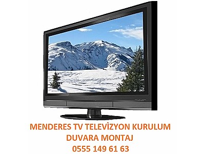 Menderes Tv Televizyon Kurulum Duvara Montaj Televizyon Teknik Servis